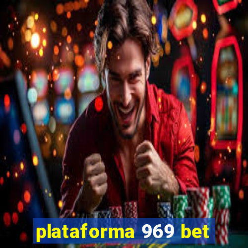 plataforma 969 bet